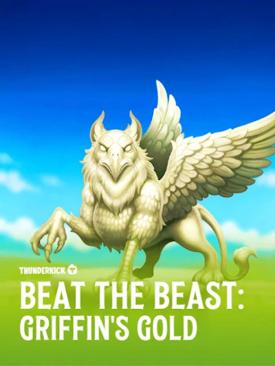 Beat the Beast: Griffin’s Gold Reborn