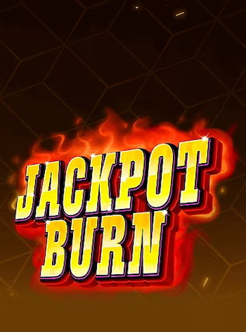 Jackpot Burn
